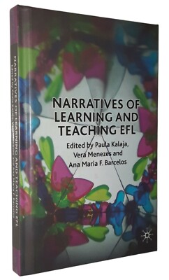 Narratives of Learning & Teaching EFL Edited by Kalahari Menezes & Barcelos