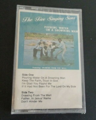 #ad THE FIVE SINGING SONS Pouring Water On A Drowning Man Cassette Tape NEW Gospel $20.99