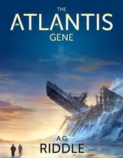 The Atlantis Gene: A Thriller (the Origin Mystery, Book 1) by Riddle, A. G.