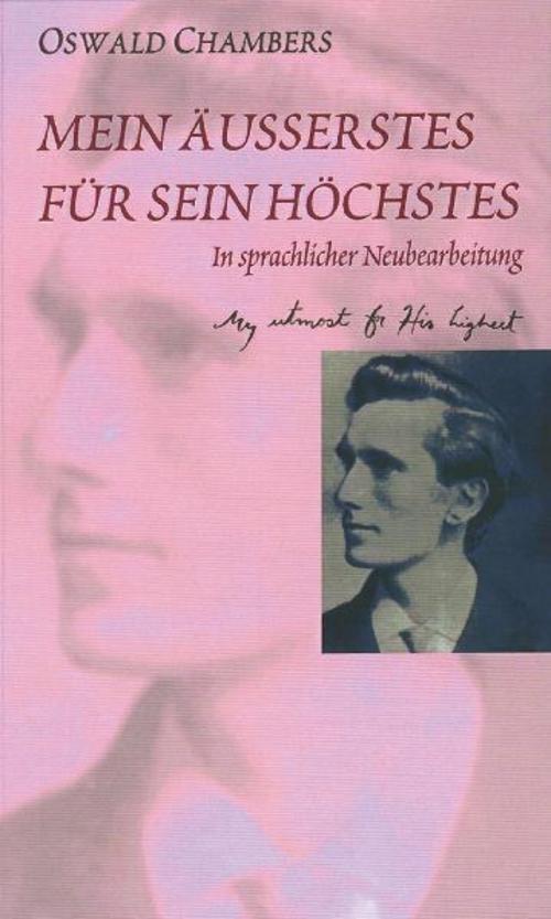 Thumbnail - Mein Äusserstes Für Sein Höchstes Oswald Chambers