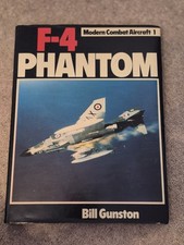 F-4 Phantom (Modern Combat Aircraft 1) - Bill Gunston Hardback 1977 Ian Allan