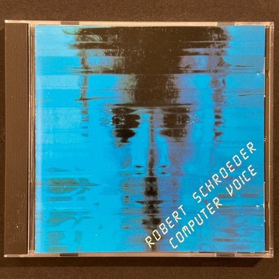 Robert Schroeder Computer Voice West German CD 1985 Electronic Berlin School