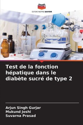 Arjun Singh Gurjar (u. a.) | Test de la fonction hépatique dans le diabète...