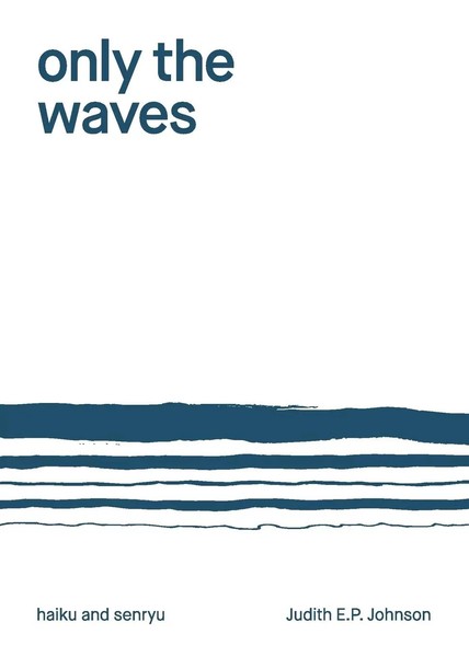 Judith E. P. Johnson | Only The Waves | Taschenbuch | Englisch (2019)-image