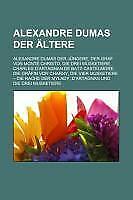 Alexandre Dumas der Ältere | Buch | 9781158798704 - Quelle: Wikipedia