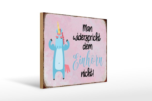 Holzschild Spruch 40X30 Cm Man Widerspricht Einhorn Nicht Deko Schild-image