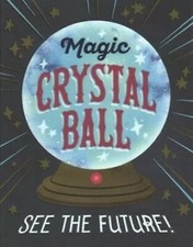Magic Crystal Ball : See the Future , Toy by Scrimizzi, Marlo; Kayser, Jason ...