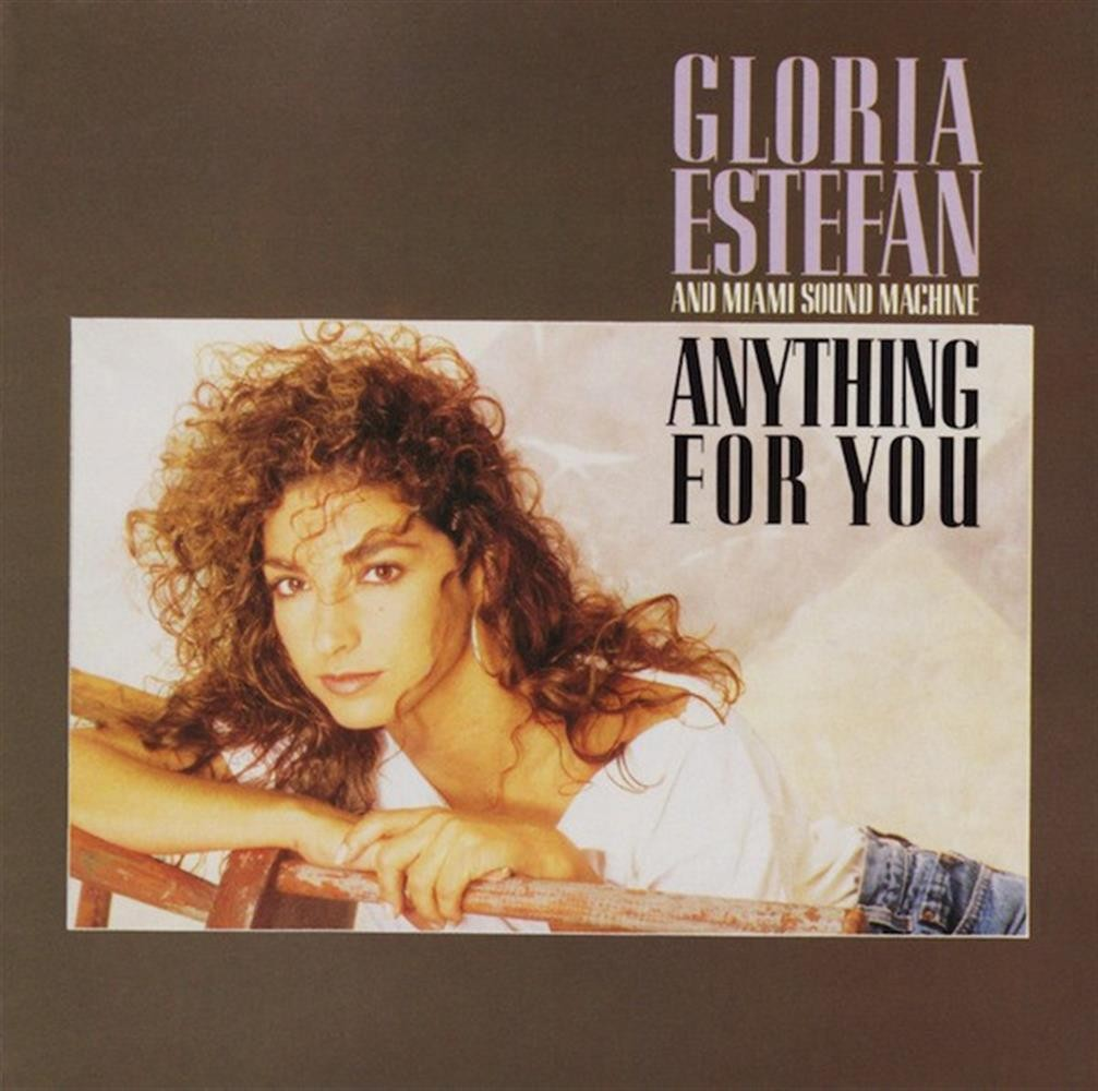 N/A - GLORIA ESTEFAN/GLORIA ESTEFAN & MIAMI SOUND MACHINE - ANYTHING FOR YOU NEW