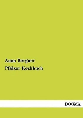 Pflzer Kochbuch by Anna Bergner (German) Paperback Book