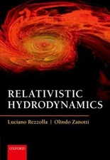Relativistic Hydrodynamics, Rezzolla, Luciano,Zanotti, Olindo,