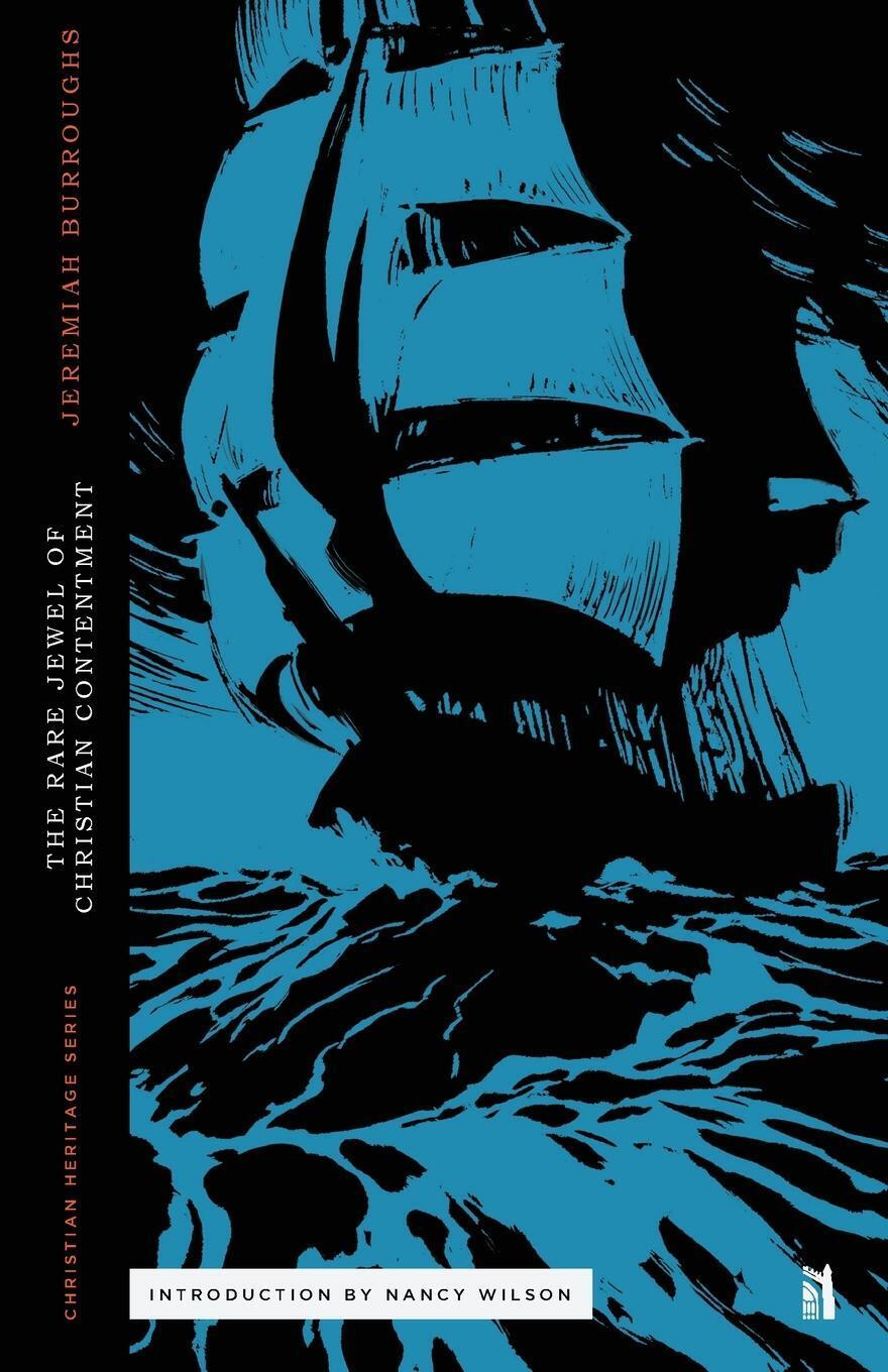 The Rare Jewel Of Christian Contentment | Jeremiah Burroughs |