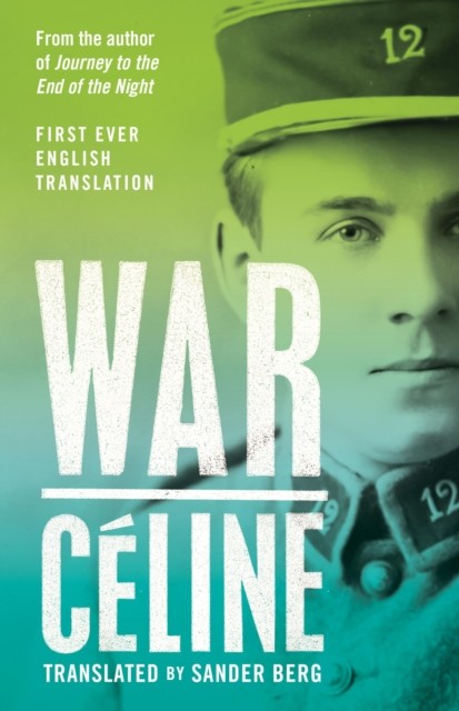 War by Louis-Ferdinand Celine (Hardback Book)