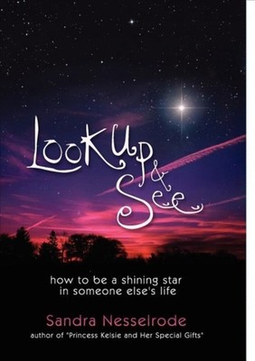 Nesselrode - Look Up and See   How to be a shining star in someone els - G555z