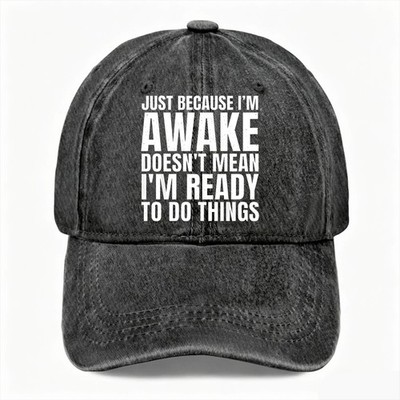 Doesn t Mean I m Ready To Do Things Funny Hat Casual Unisex Washed Baseball Cap