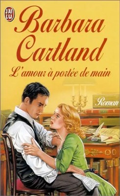 L'amour à portée de main (Barbara Cartlan) - Cartland, Barbara