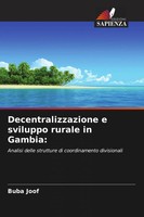 Decentralizzazione E Sviluppo Rurale In Gambia: Buba Joof Taschenbuch 2026