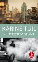 L'invention De Nos Vies Karine Tuil