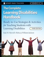 The Complete Learning Disabilities Handbook: Ready-to-Use Strategies and Act...