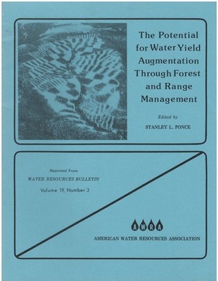 Potential for Water Yield Augmentation through Forest and Range Management :