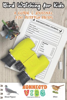 Bird Watching for Kids: A Guide and..., Supply, Konnect