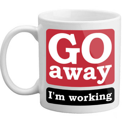 Go Away I'm Working Neuheit Büroangestellter leise Stille lustig Kollege Geschenk Tasse