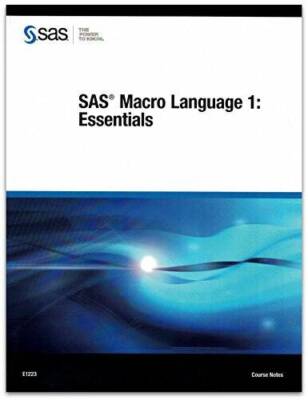 SAS Macro Language 1: Essentials (Course Notes) - Paperback - VERY GOOD