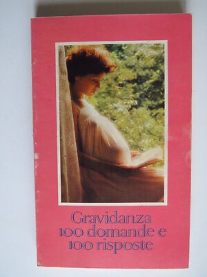 Schwangerschaft 100 Fragen und 100 Antworten - Giulio Frugoni, Corriere della Sera 1981