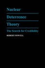 Nuclear Deterrence Theory: The Search for Credibility by Robert Powell (Hardback, 1990)