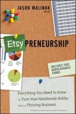 Etsy-preneurship: Everything You Need to Know to Turn Your Handmade Hobby - GOOD