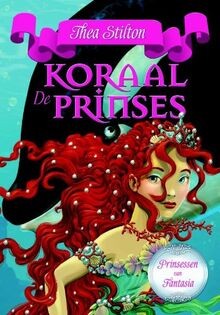 De Koraalprinses (Prinsessen van Fantasia, Band 2) ... | Buch | Zustand sehr gut - Stilton, Thea