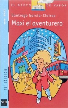 Maxi, el aventurero von GARCIA-CLAIRAC, SANTIAGO | Buch | Zustand gut