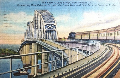 Vintage Linen Postcard ~ Huey P. Long Bridge ~ New Orleans, Louisiana ~ #-7531