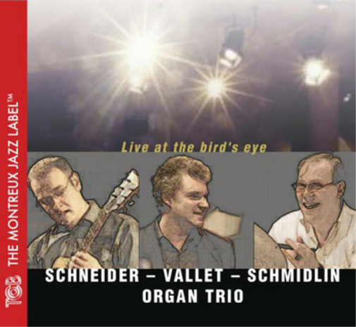 Органное трио Шнайдера/Валле/Шмидлина Live at the Birds Eye (CD)