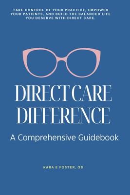 Direct Care Difference: A Comprehensive Guidebook: Everything you