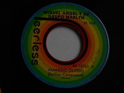 PEERLESS 10763 LATIN SOUL ROCK  MIGUEL ANGEL Y SU GRUPO MARLYN AMARGO OLVIDO