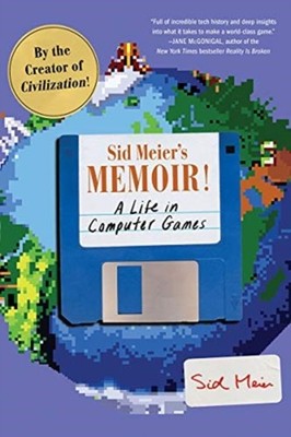 Sid Meiers Memoir by Sid Meier PAPERBACK 9780393868296