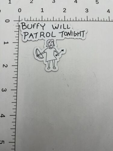 Buffy Will Patrol Tonight magnet Btvs Vampire Slayer - Picture 3 of 3