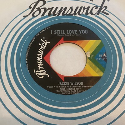 Jackie Wilson: I Still Love You / Hum De Dum De Do 45 - Brunswick