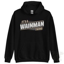 Felpa con cappuccio ITS A WAINMAN THING nome cognome divertente famiglia idea regalo
