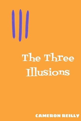 Thumbnail - Cameron Reilly The Three Illusions (taschenbuch)