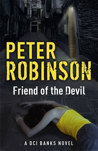 Friend of the Devil: The 17th DCI Banks Mystery By Peter Robinson