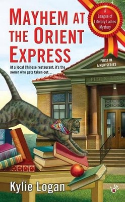 Mayhem at the Orient Express by Kylie Logan (English) Paperback Book