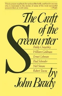 John Brady Craft of the Screenwriter (Taschenbuch)