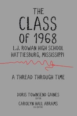 Die Klasse von 1968: Ein roter Faden durch die Zeit von Townsend Gaines, Doris [Taschenbuch]