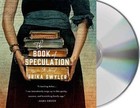 The Book of Speculation by Erika Swyler (CD-Audio, 2015)