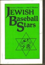 The Jewish Baseball Stars   by Harld V. Ribalow; Meir Z. Ribalow