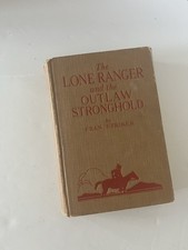 Vintage 1939 The Lone Ranger and the Outlaw Stronghold Fran Striker HC