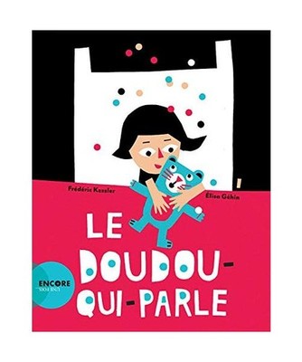 Le doudou qui parle, Kessler, Frédéric
