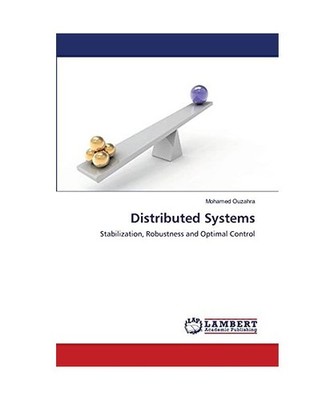 Distributed Systems: Stabilization, Robustness and Optimal Control: Stabilizatio