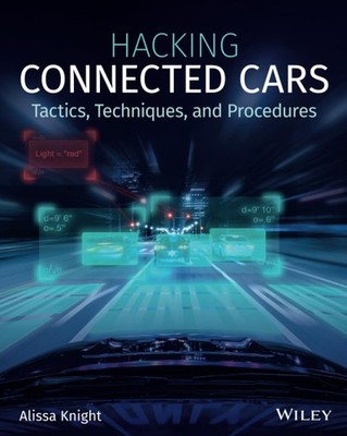 Hacking Connected Cars: Tactics, Techniques, and Procedures